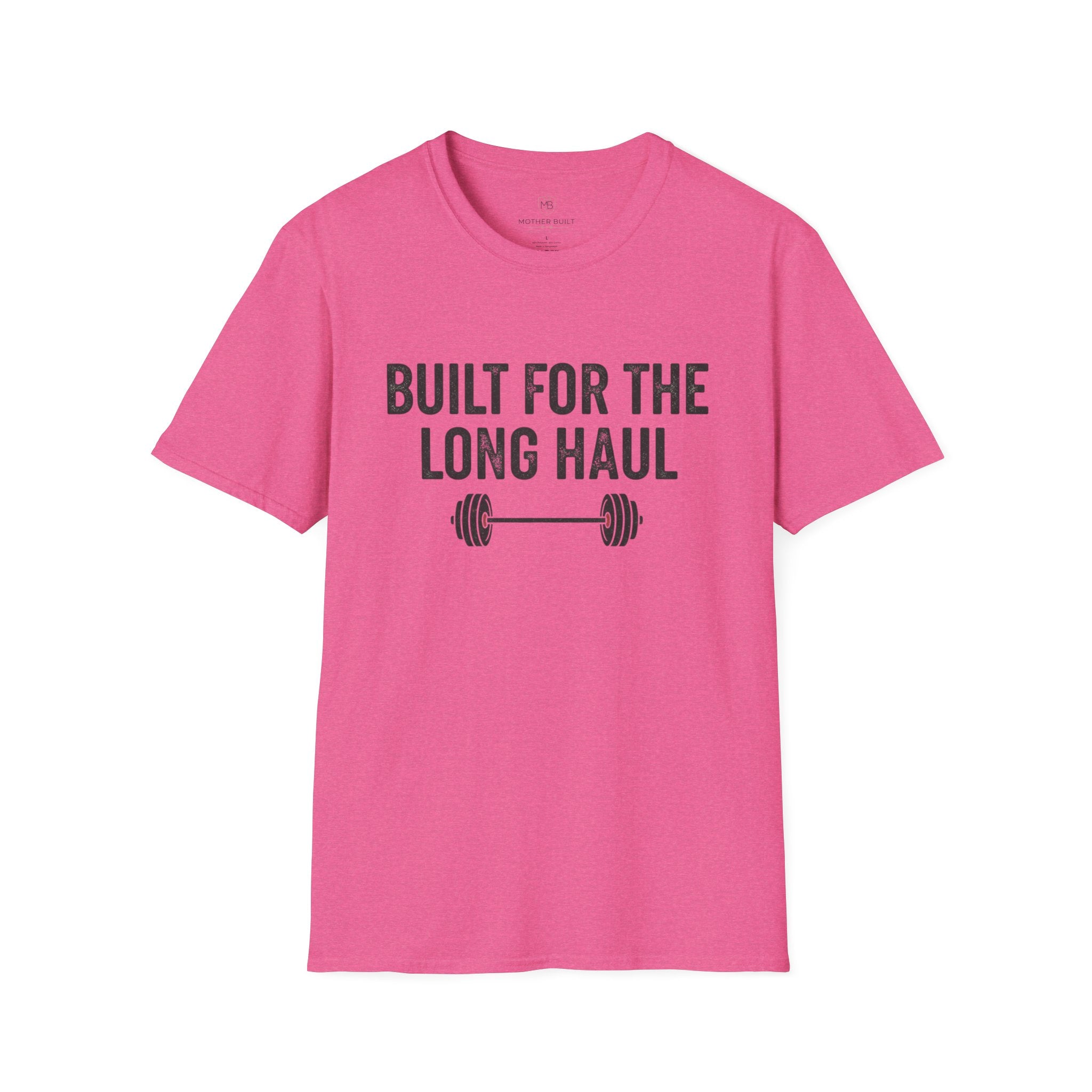 Built for the Long Haul T-Shirt