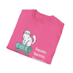 Squats. Sprints. Snuggles. T-Shirt