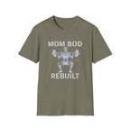 Mom Bod Rebuilt T-Shirt