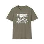 Strong As A Mother T-Shirt