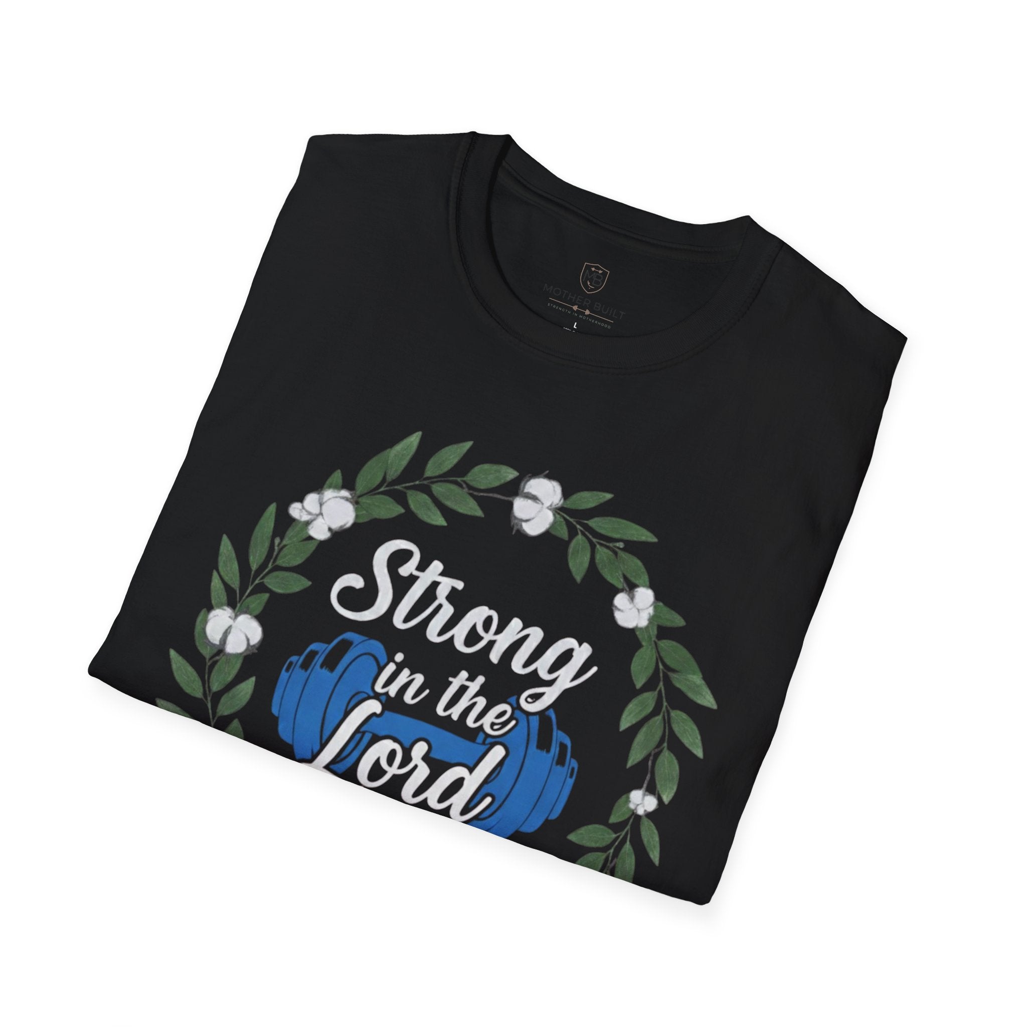 Strong In The Lord T-Shirt