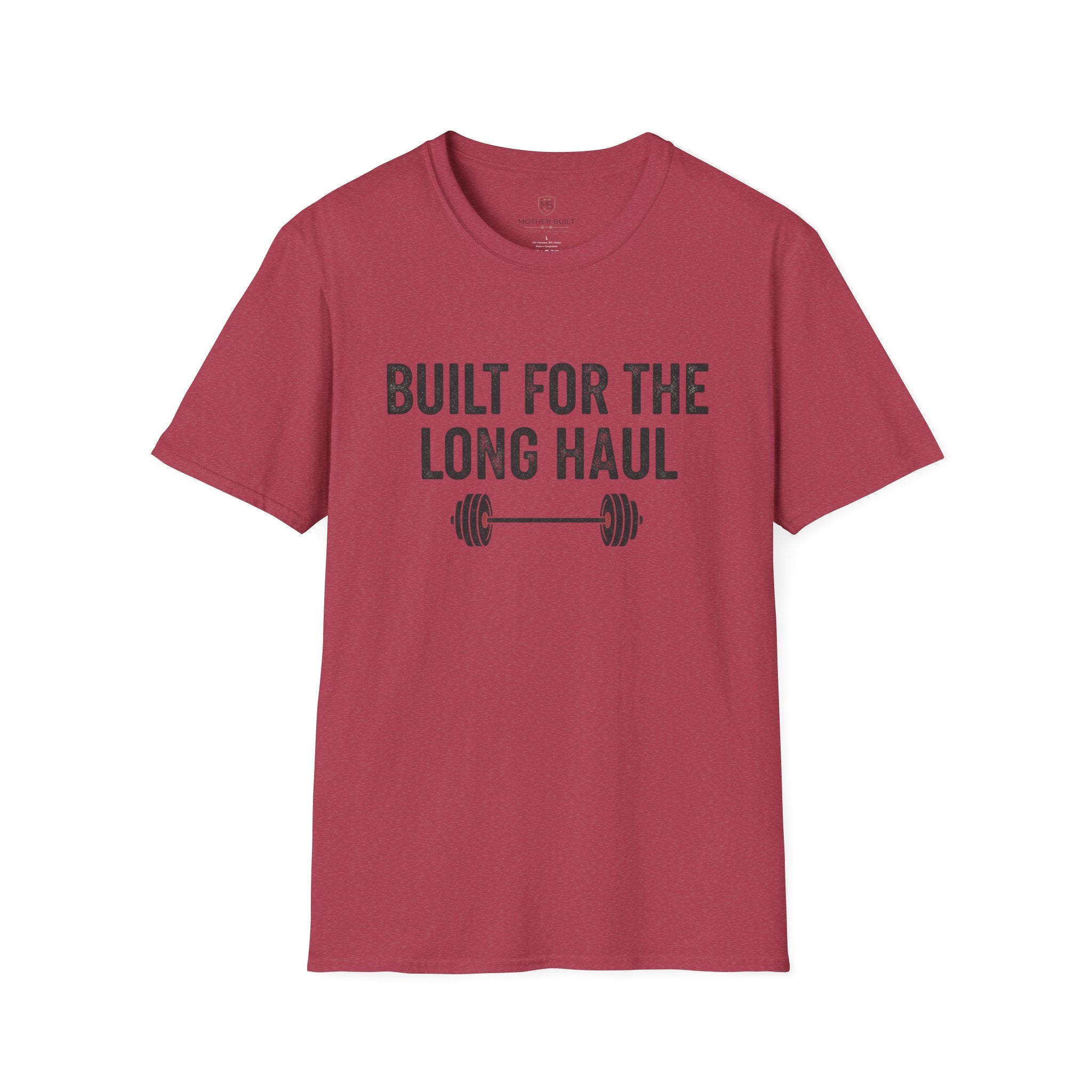 Built for the Long Haul T-Shirt