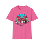 MOM-ER-CISE Dodging Responsibilities Since 2026 T-Shirt