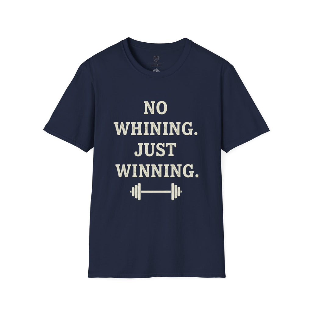 No Whining Just Winning T-Shirt