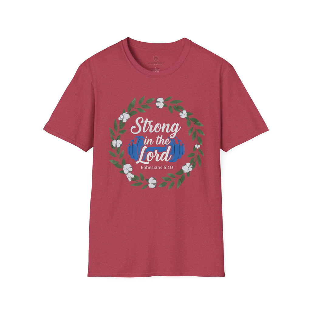 Strong In The Lord T-Shirt