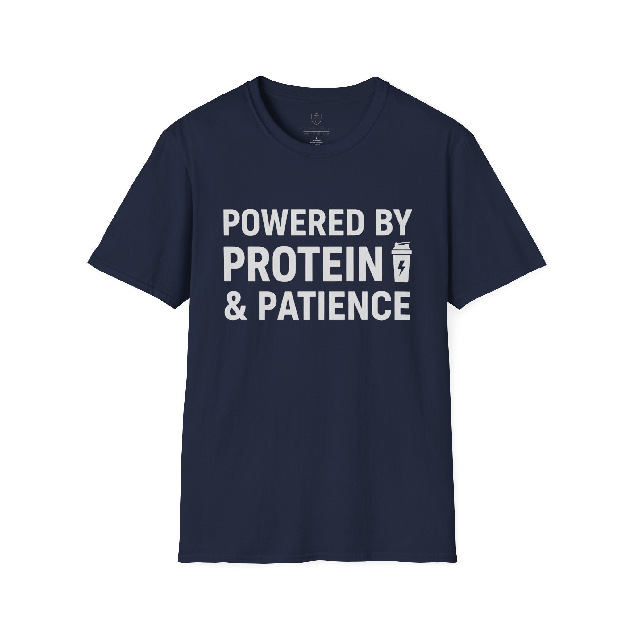 Powered by Protein & Patience T-Shirt