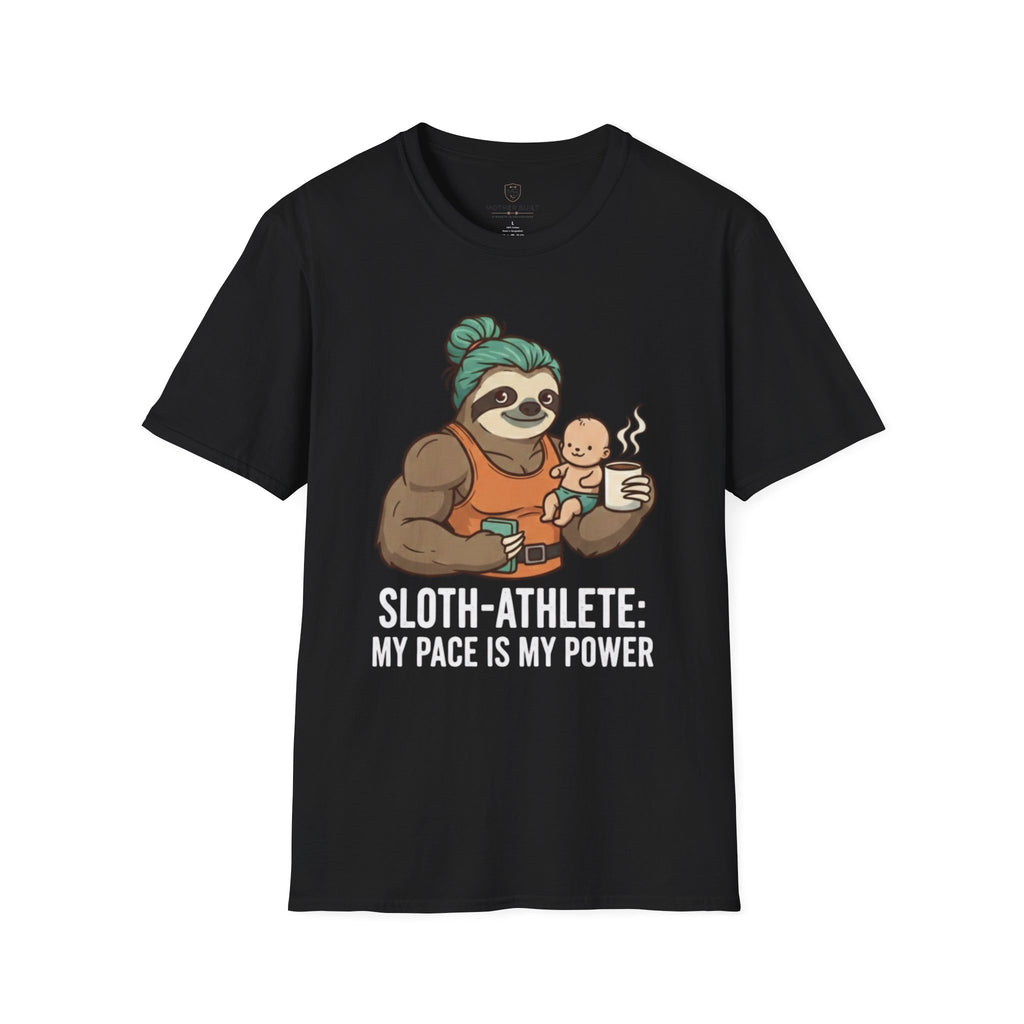 Sloth Athlete My Pace Is My Power T-Shirt