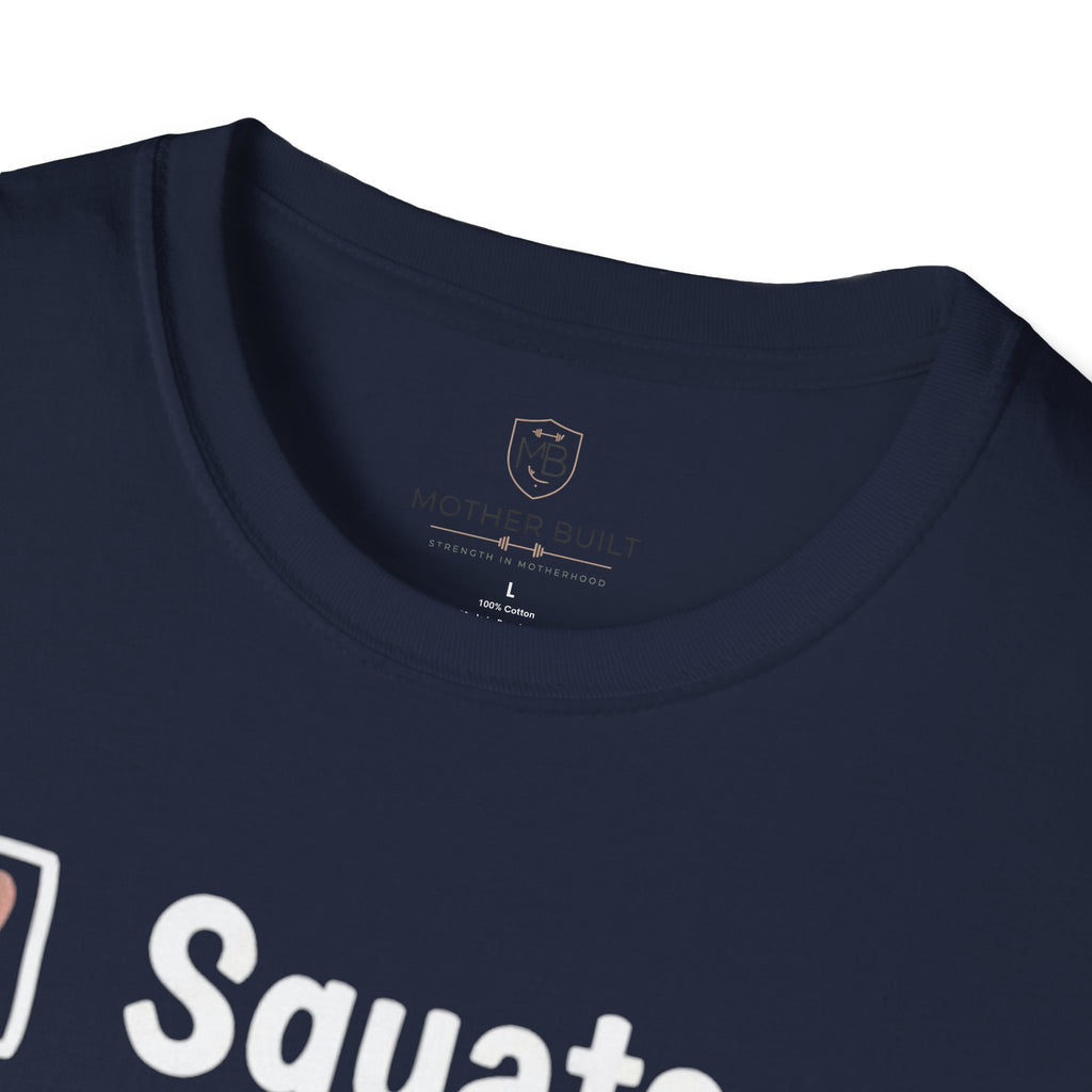 Squats Snacks Scratches T-Shirt