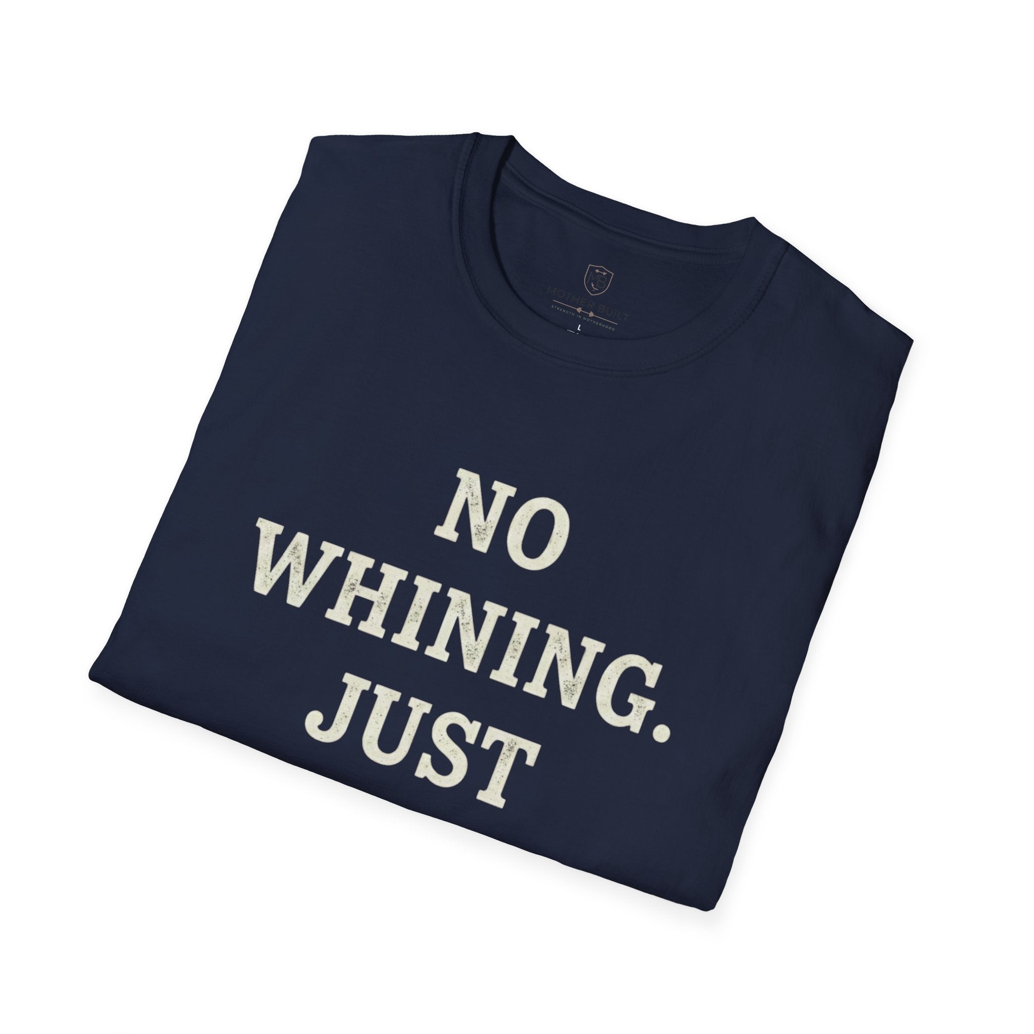 No Whining Just Winning T-Shirt