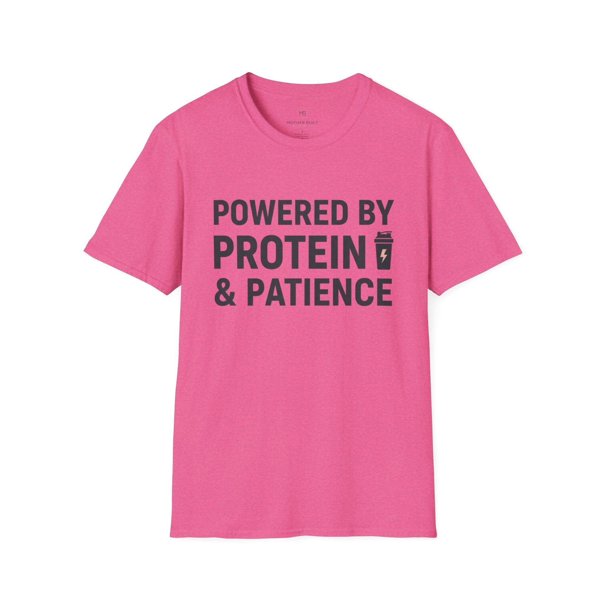 Powered by Protein & Patience T-Shirt