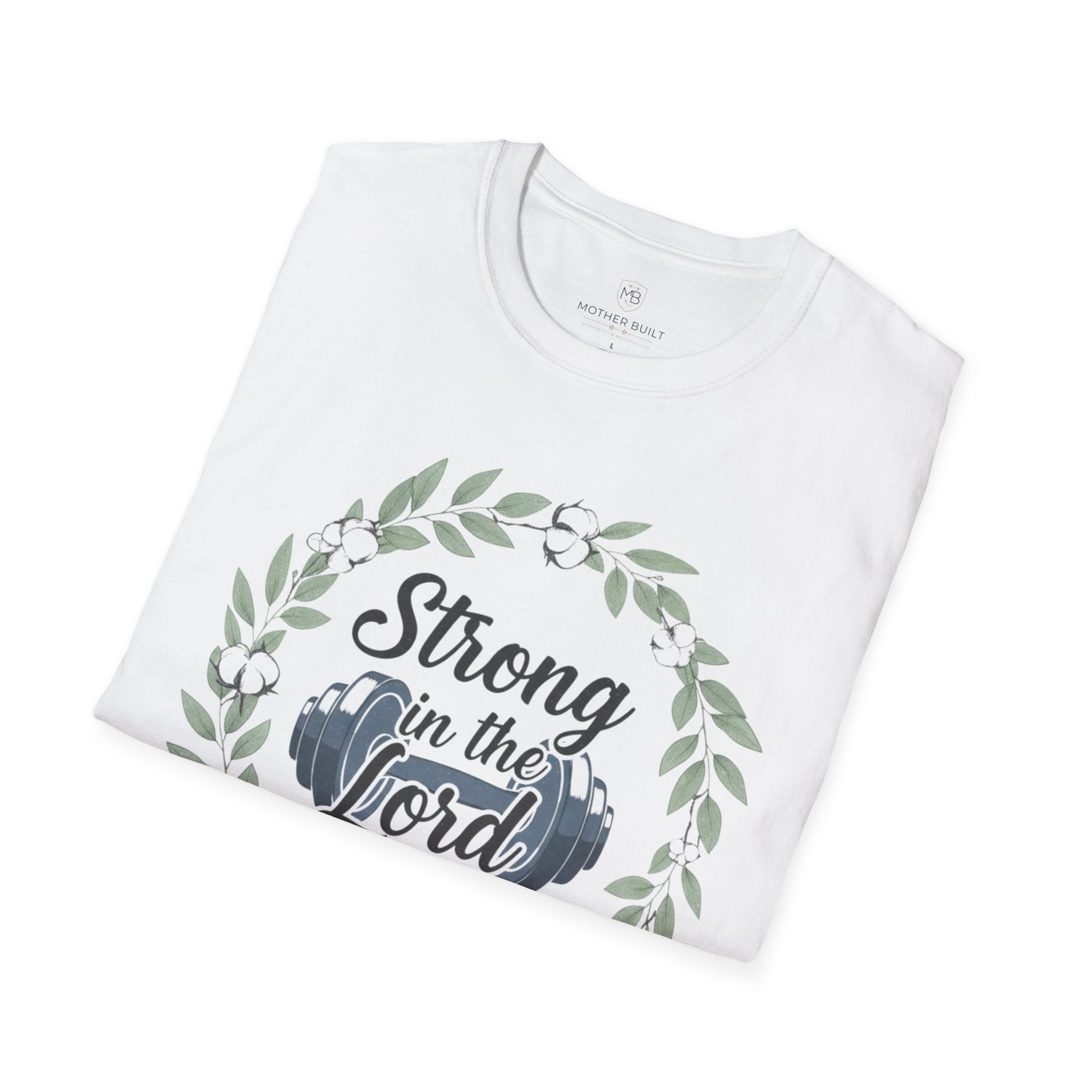 Strong In The Lord T-Shirt