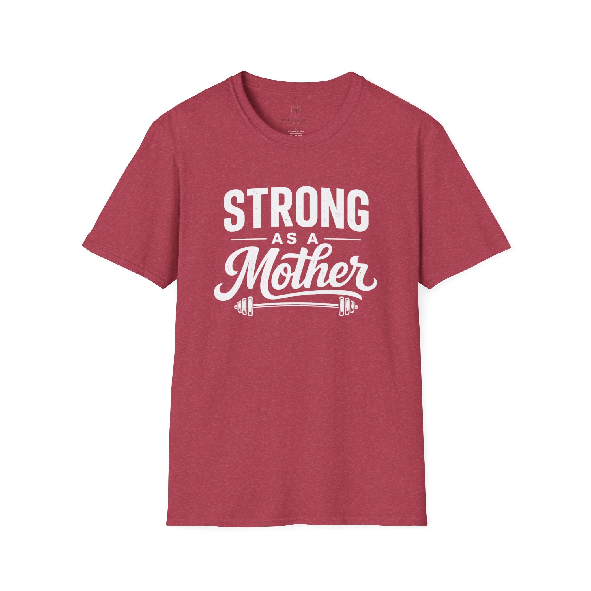 Strong As A Mother T-Shirt
