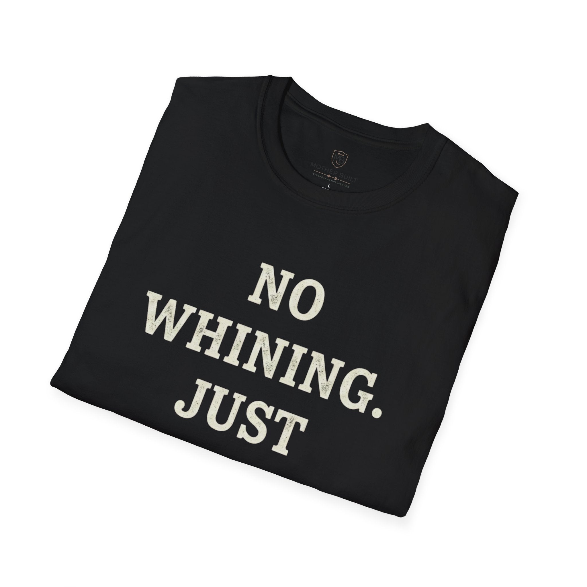 No Whining Just Winning T-Shirt