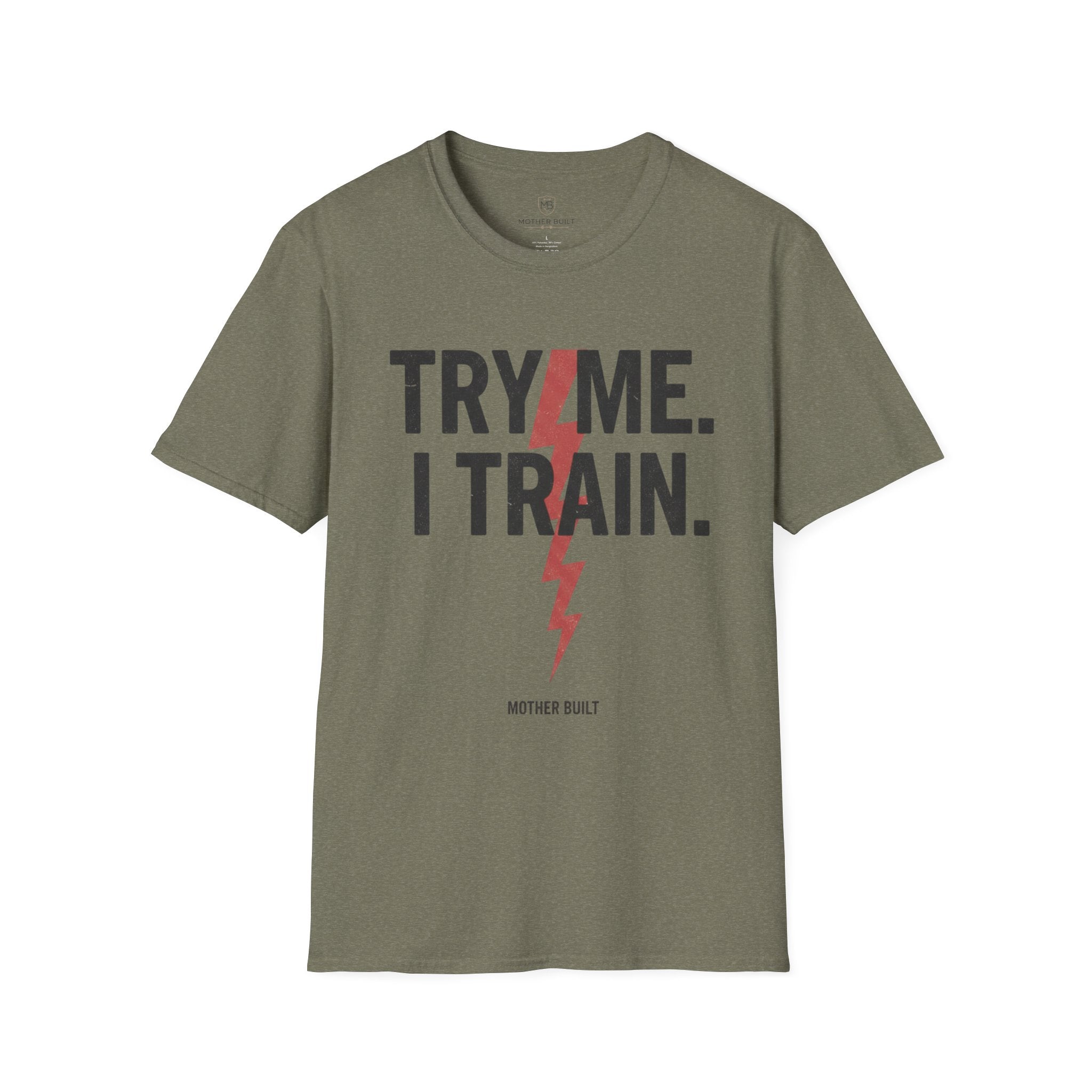 Try me. I Train. T-Shirt