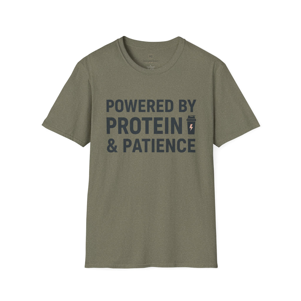 Powered by Protein & Patience T-Shirt