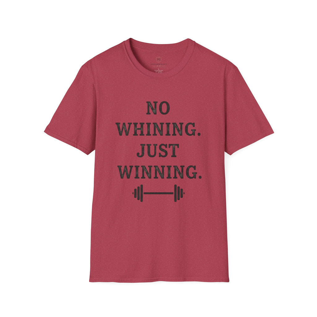 No Whining Just Winning T-Shirt