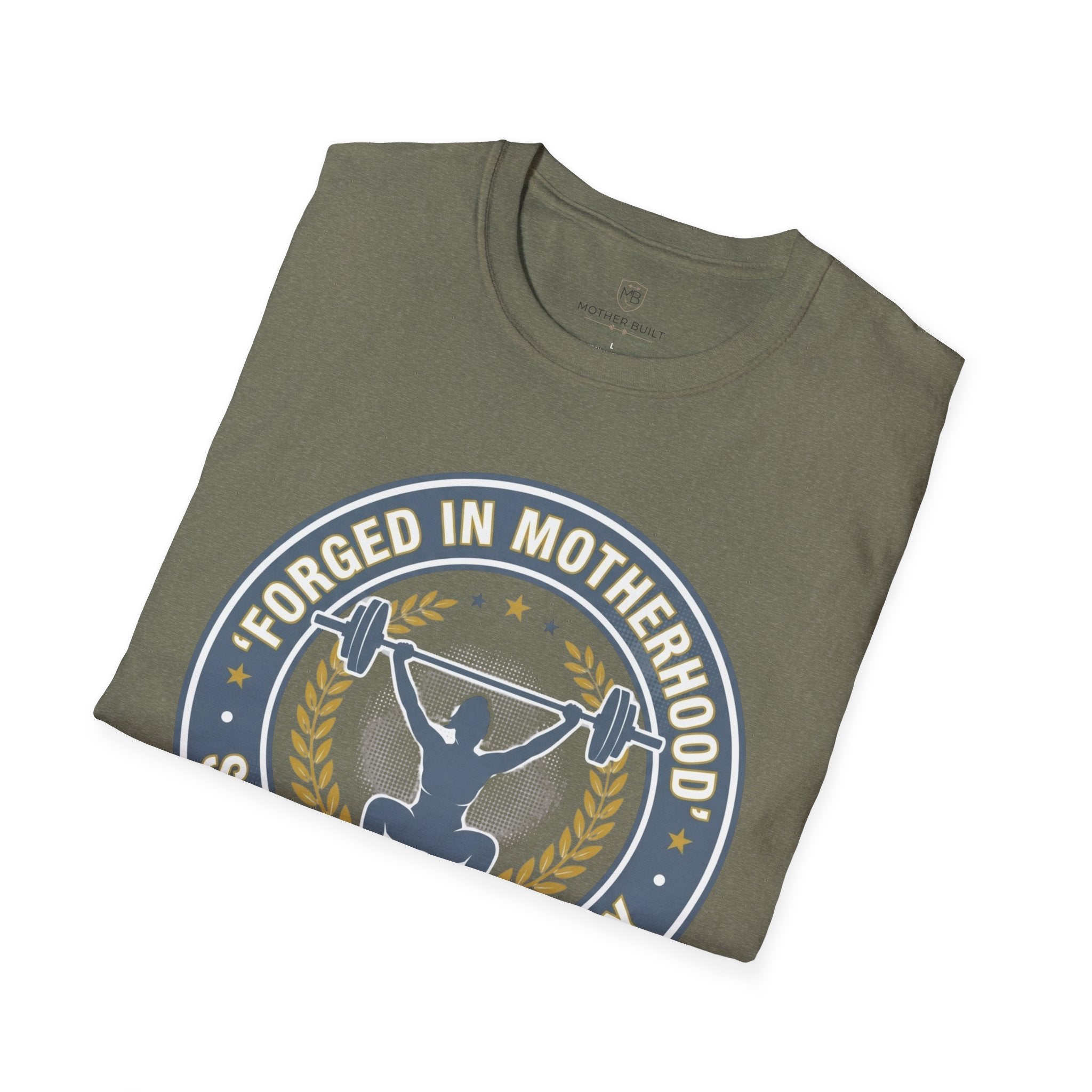 Forged in Motherhood T-Shirt