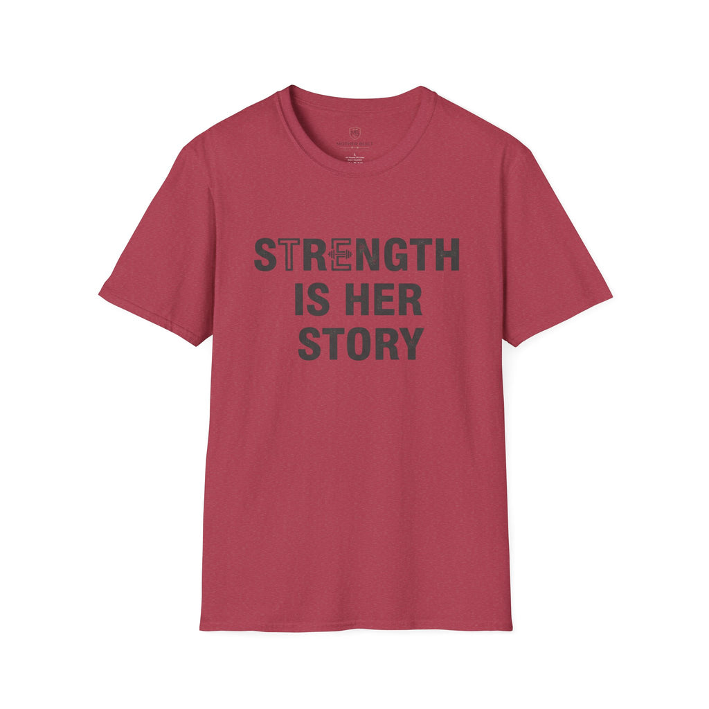 Strength is Her Story T-Shirt