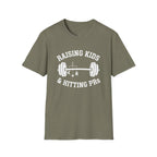 Raising Kids & Hitting PRs T-Shirt