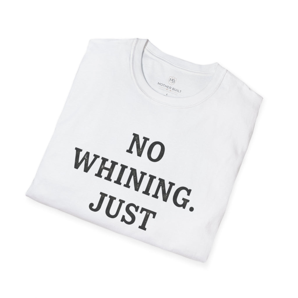 No Whining Just Winning T-Shirt