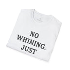 No Whining Just Winning T-Shirt