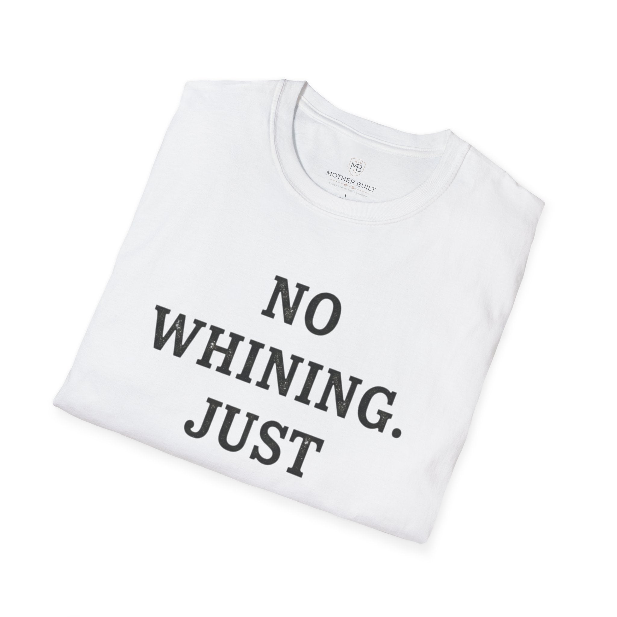 No Whining Just Winning T-Shirt