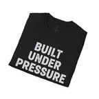 Built Under Pressure T-Shirt