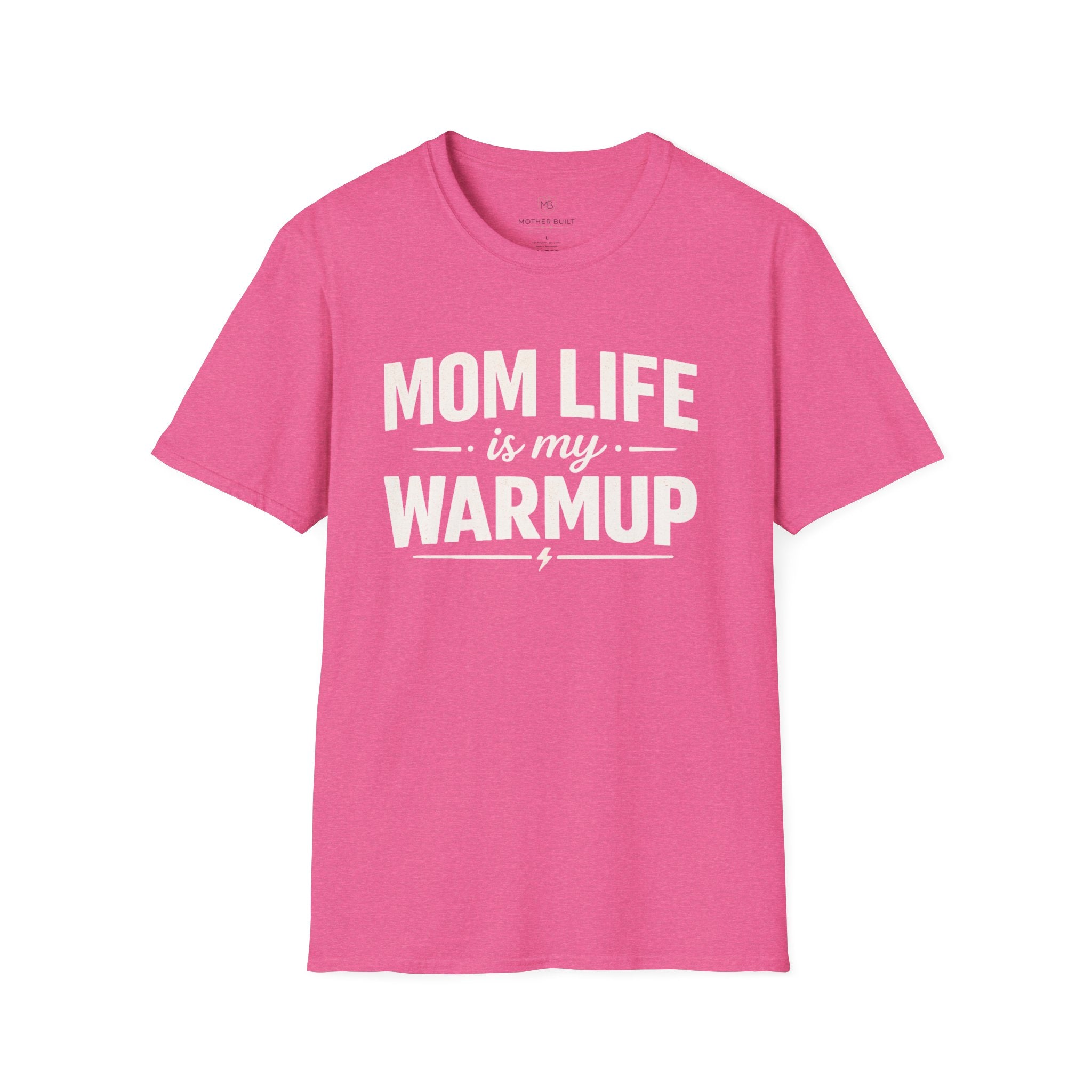 Mom Life is my WarmupT-Shirt