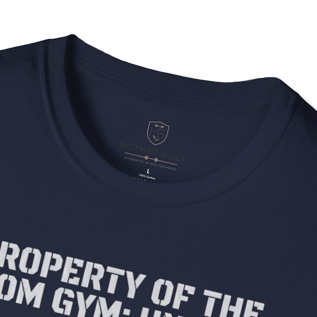 Property of the Mom Gym: Unit 01 T-Shirt