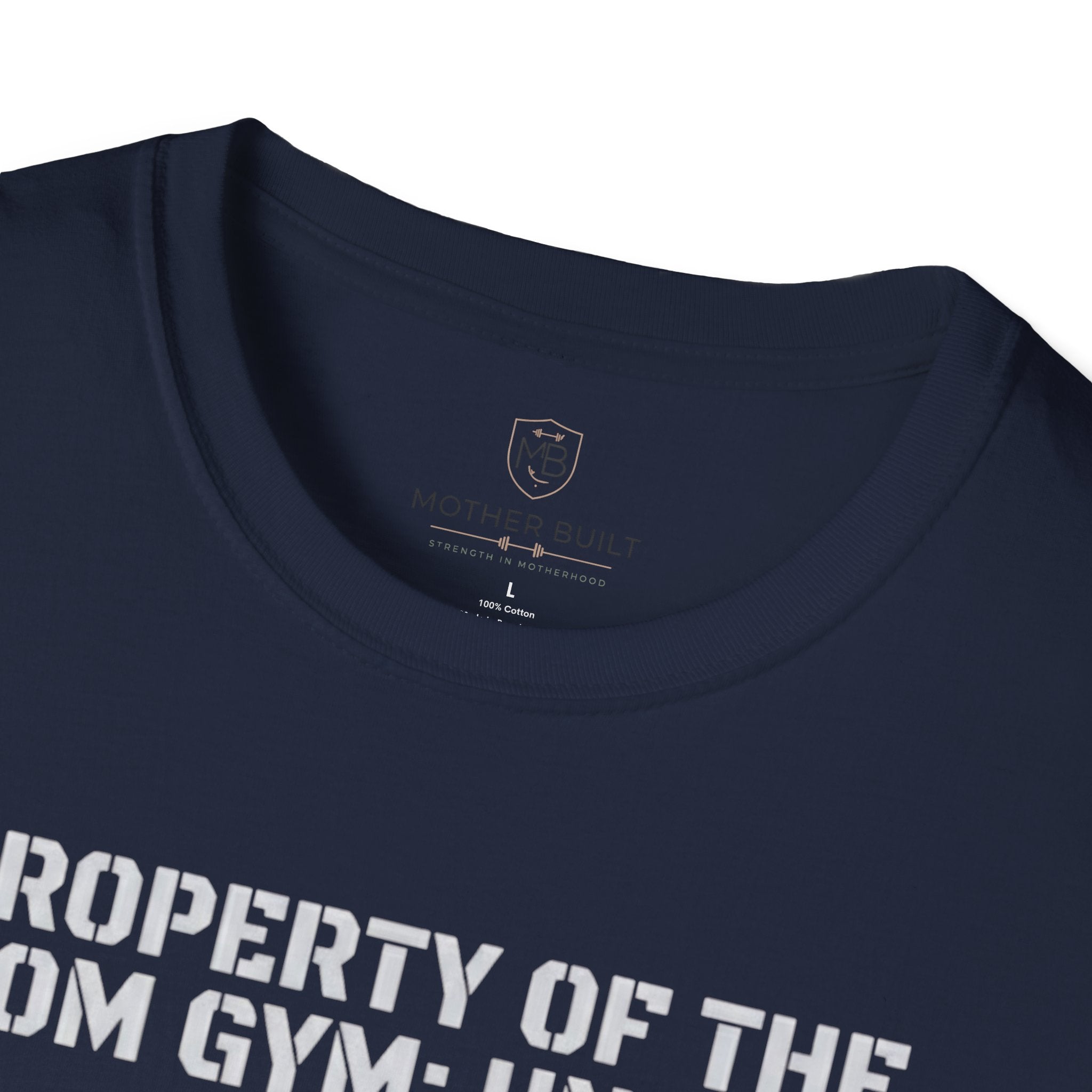 Property of the Mom Gym: Unit 01 T-Shirt