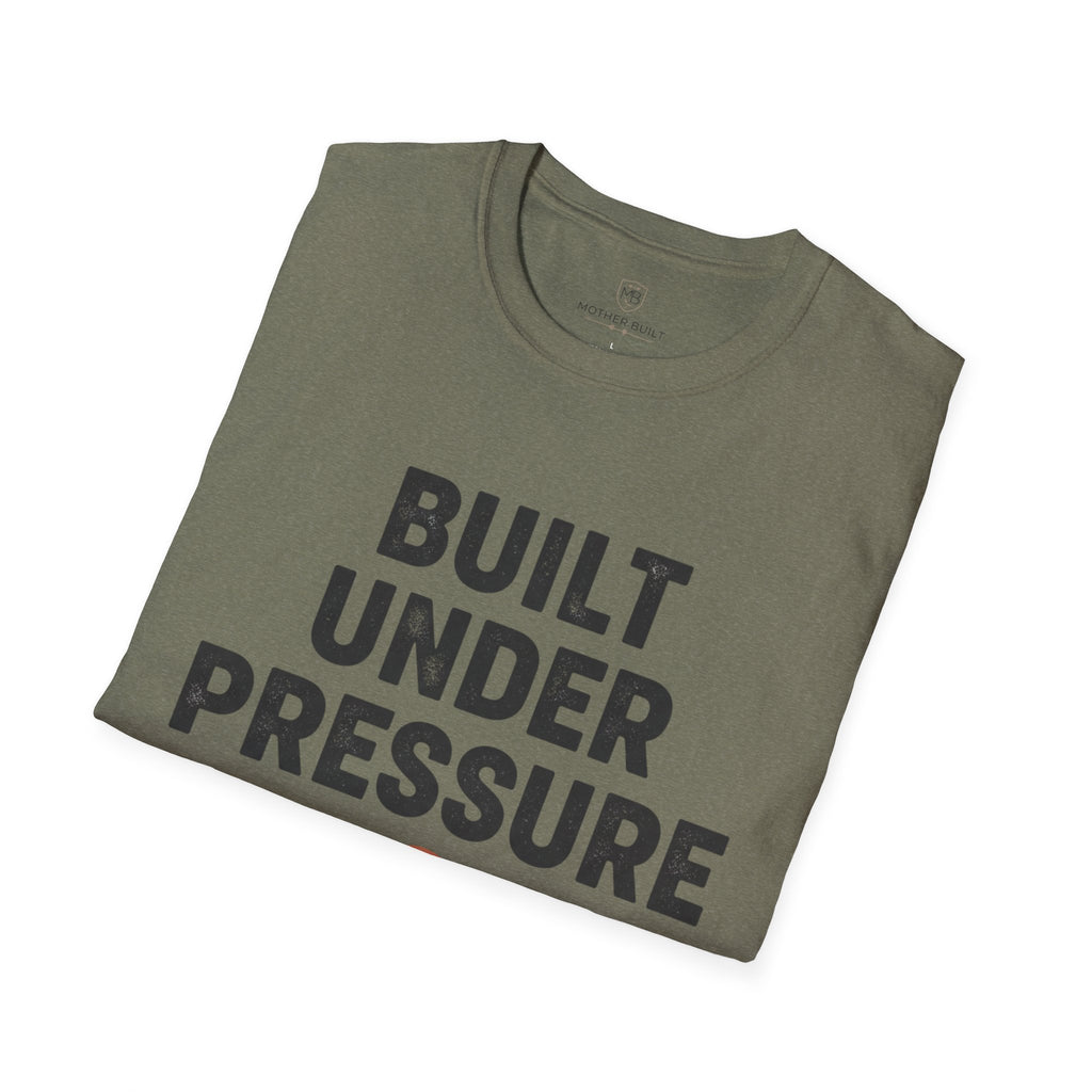 Built Under Pressure T-Shirt