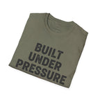 Built Under Pressure T-Shirt