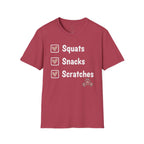 Squats Snacks Scratches T-Shirt