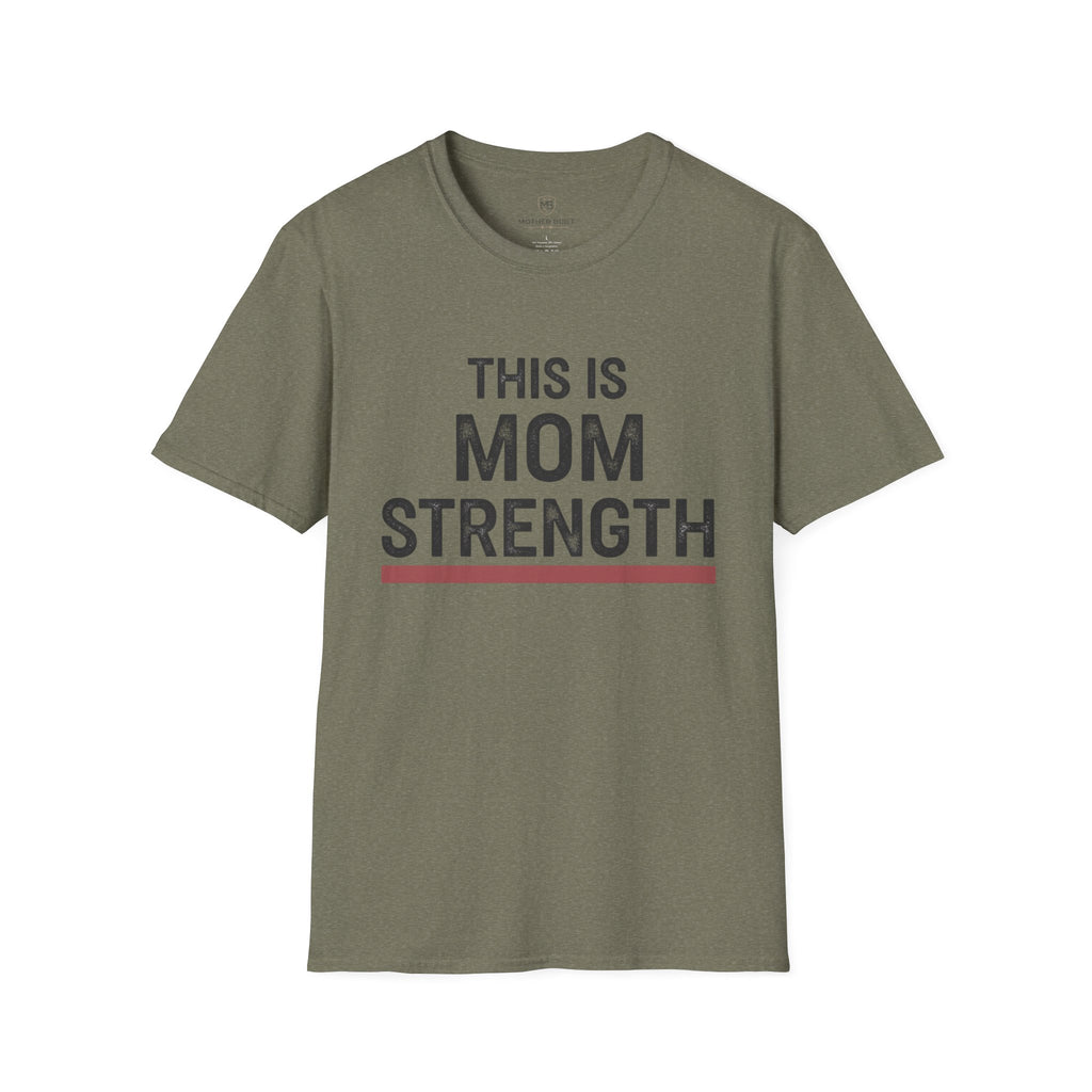 This is Mom Strength T-Shirt
