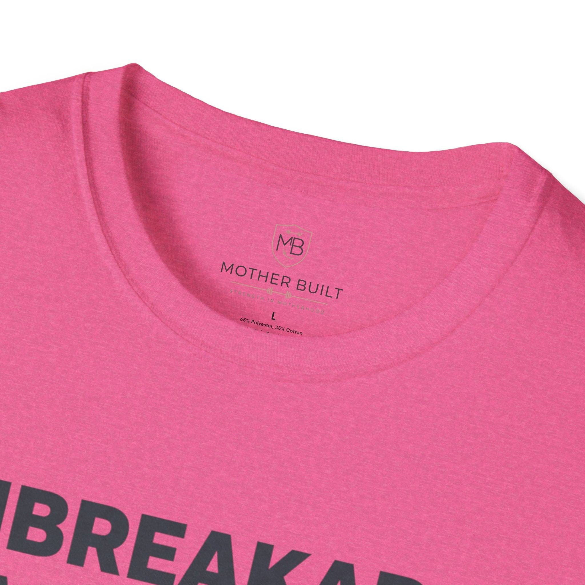 Unbreakable Mother T-Shirt