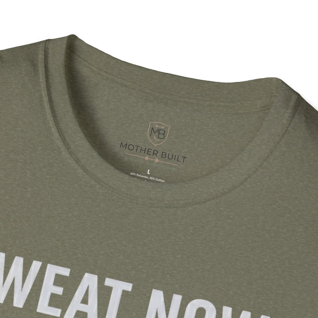 Sweat Now. Snuggle Later. T-Shirt