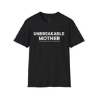 Unbreakable Mother T-Shirt