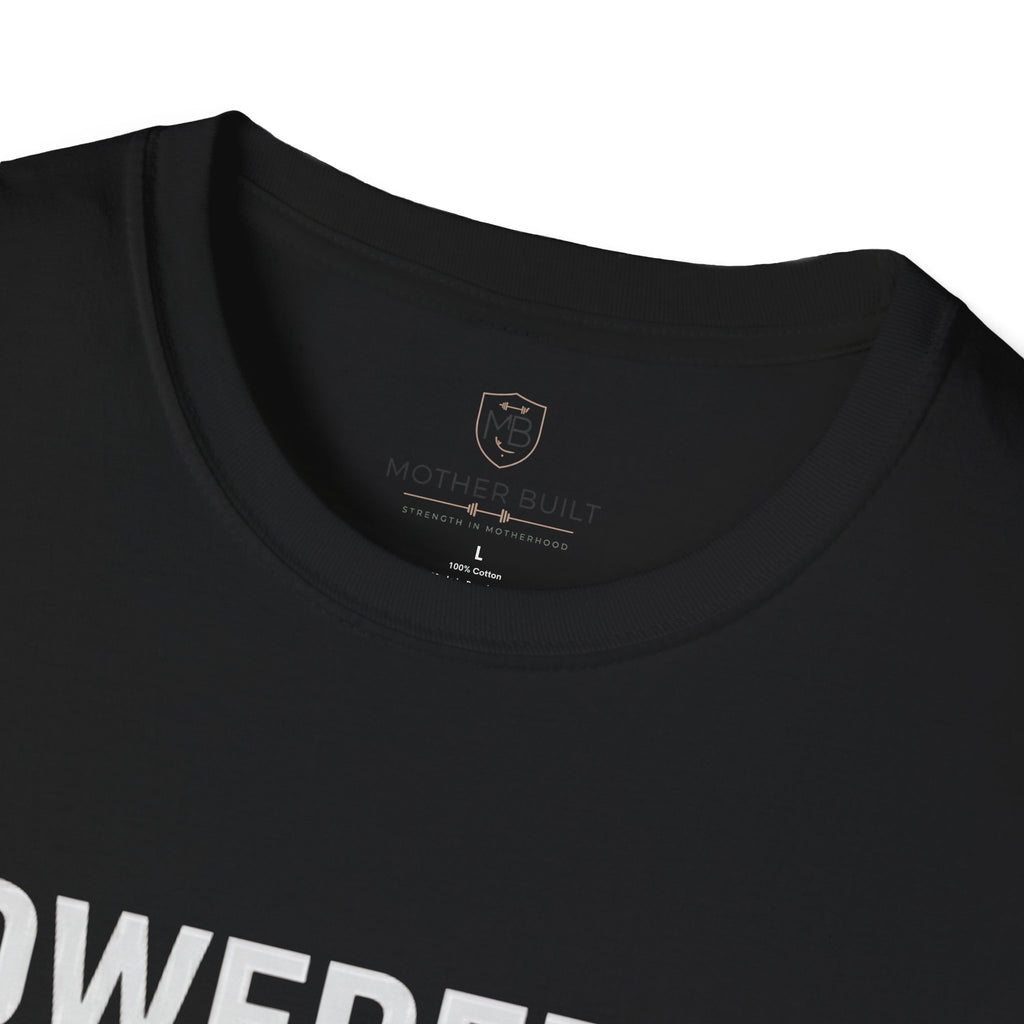 Powered by Protein & Patience T-Shirt