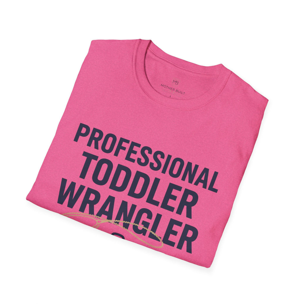 Professional Toddler Wrangler T-Shirt