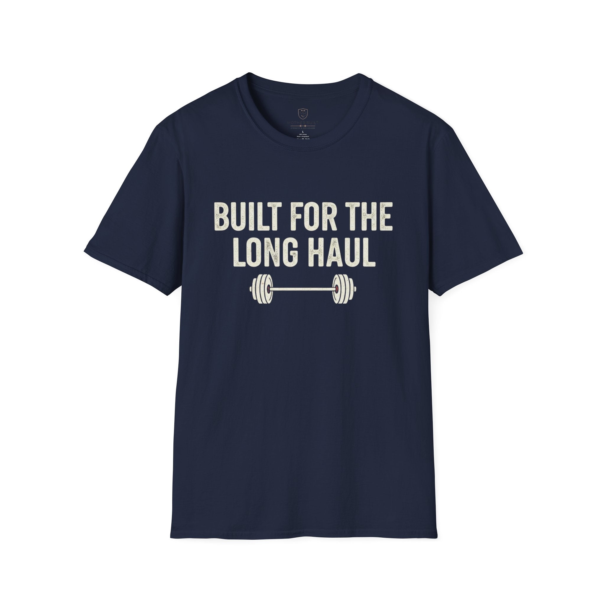 Built for the Long Haul T-Shirt