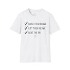 Raise them Brave Lift them Heavy Beat the PR T-Shirt
