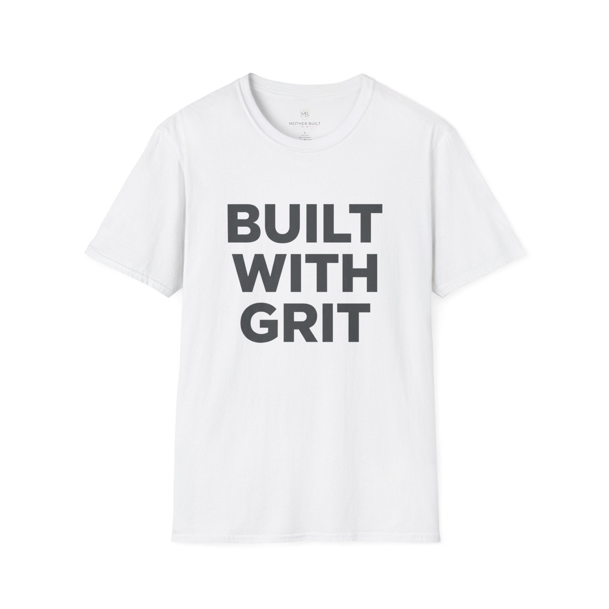 Built With Grit T-Shirt