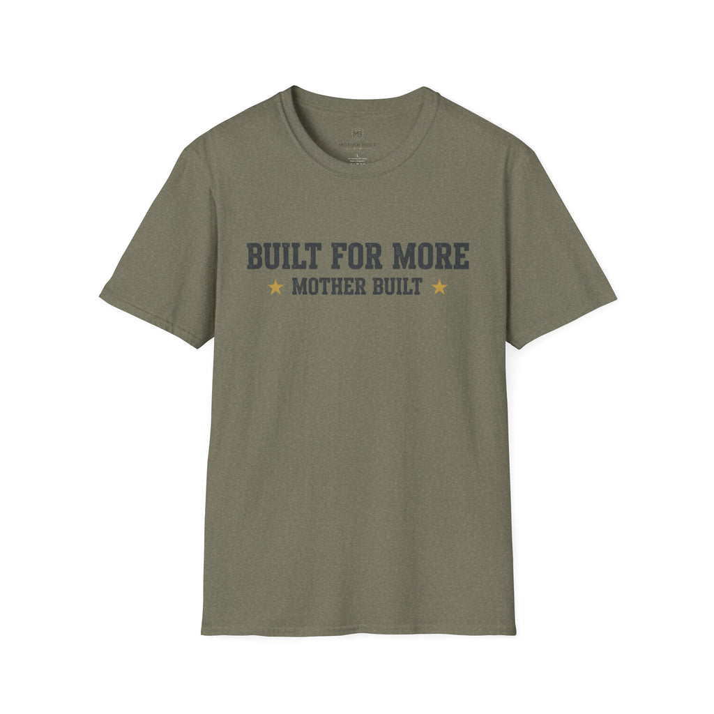 Built for More Mother Built T-Shirt
