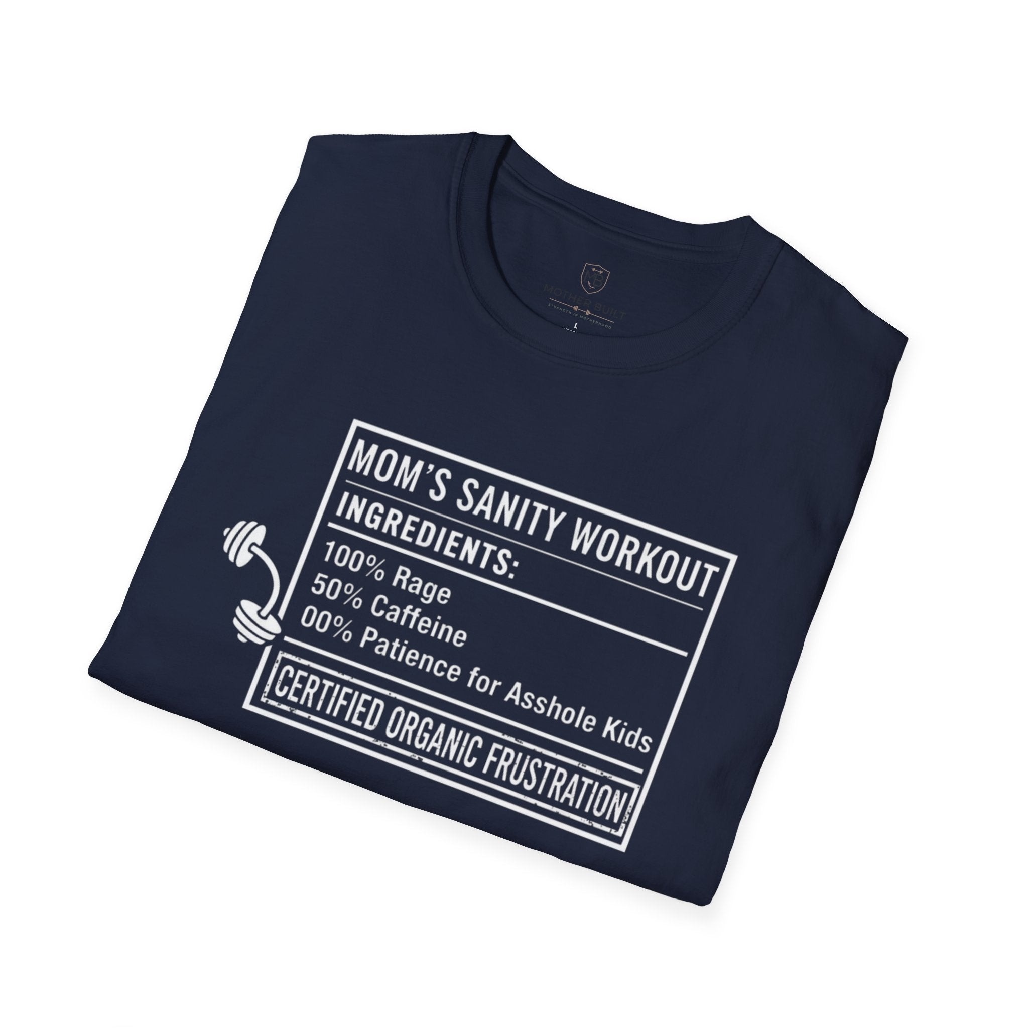 Mom's Sanity Workout T-Shirt