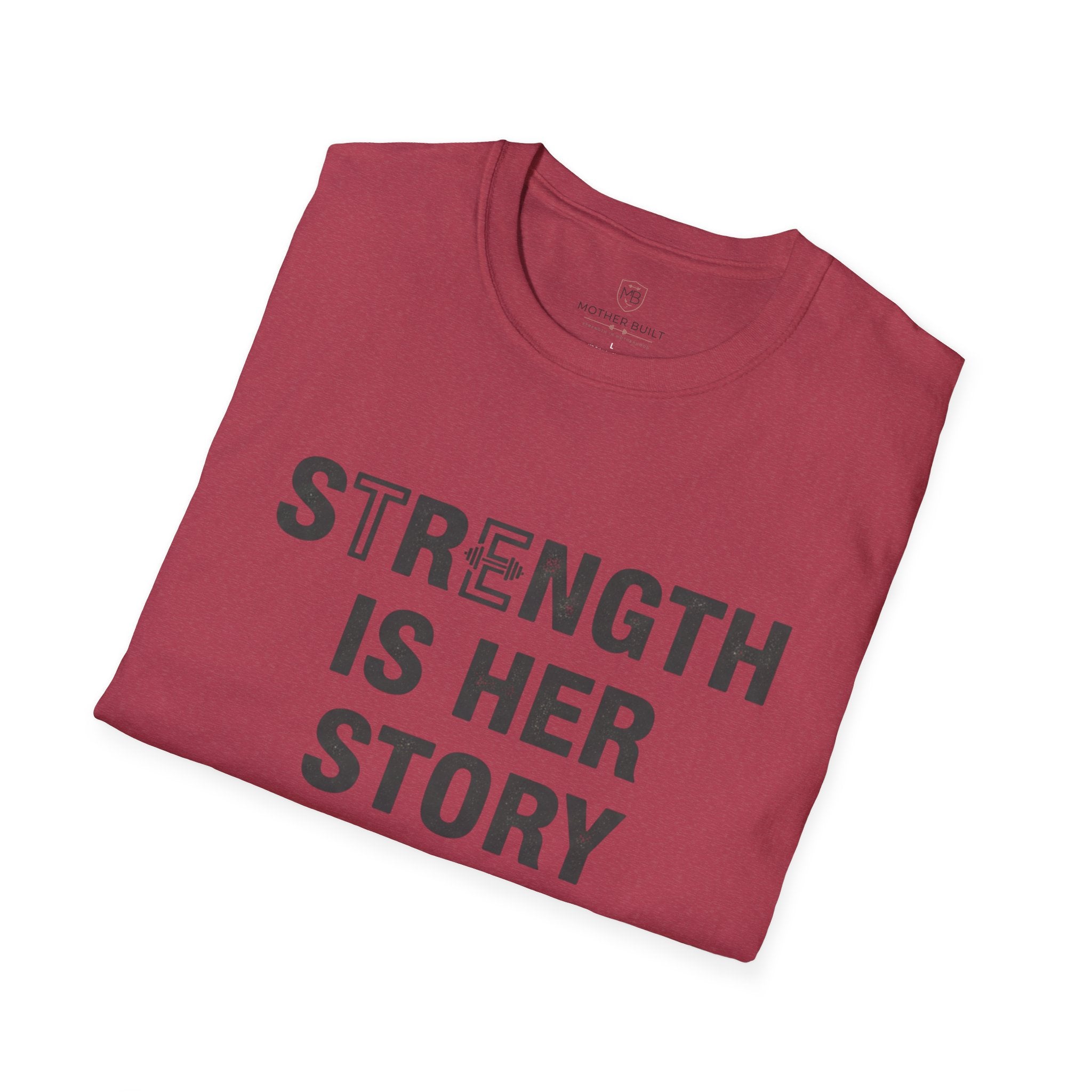 Strength is Her Story T-Shirt