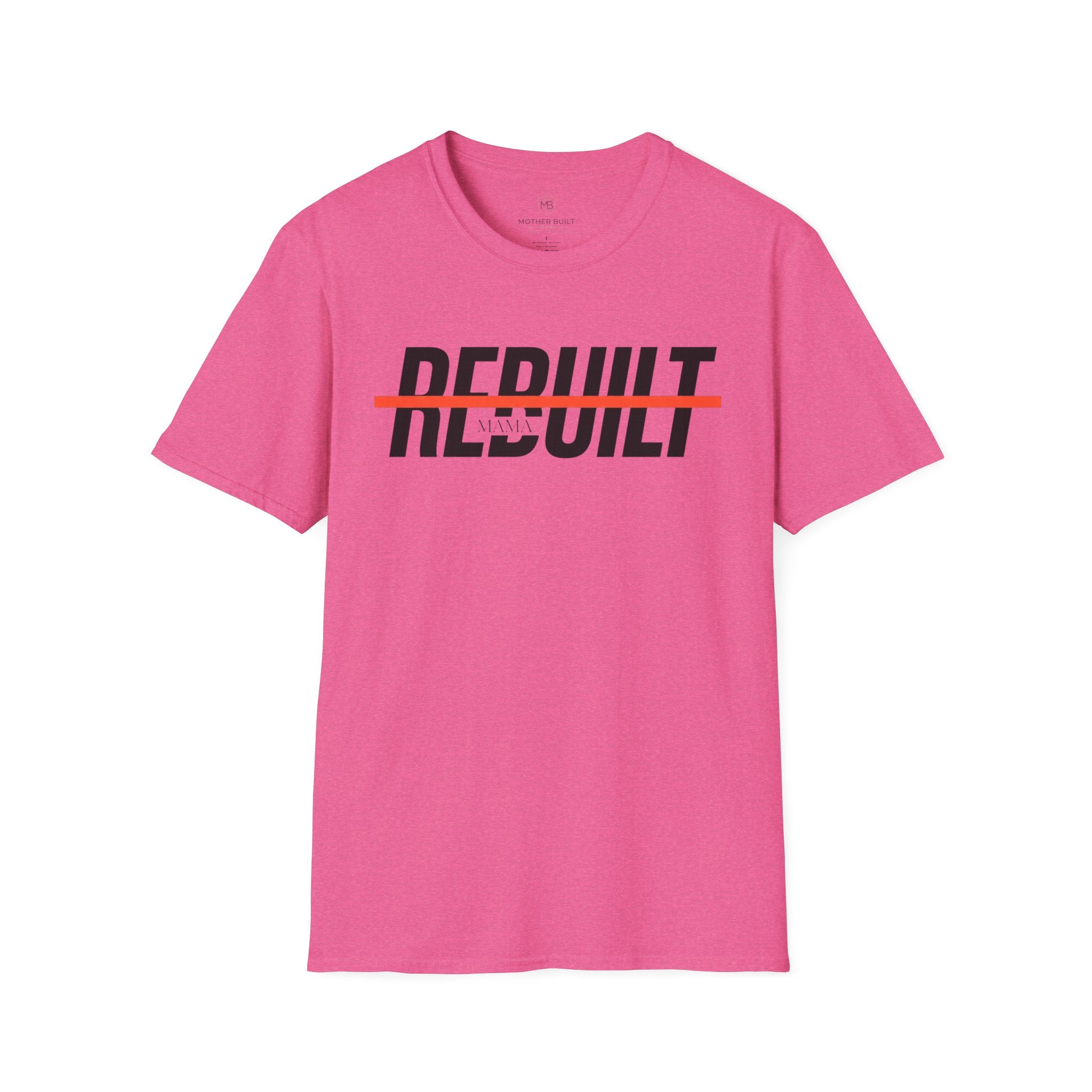 Rebuilt Mama T-Shirt
