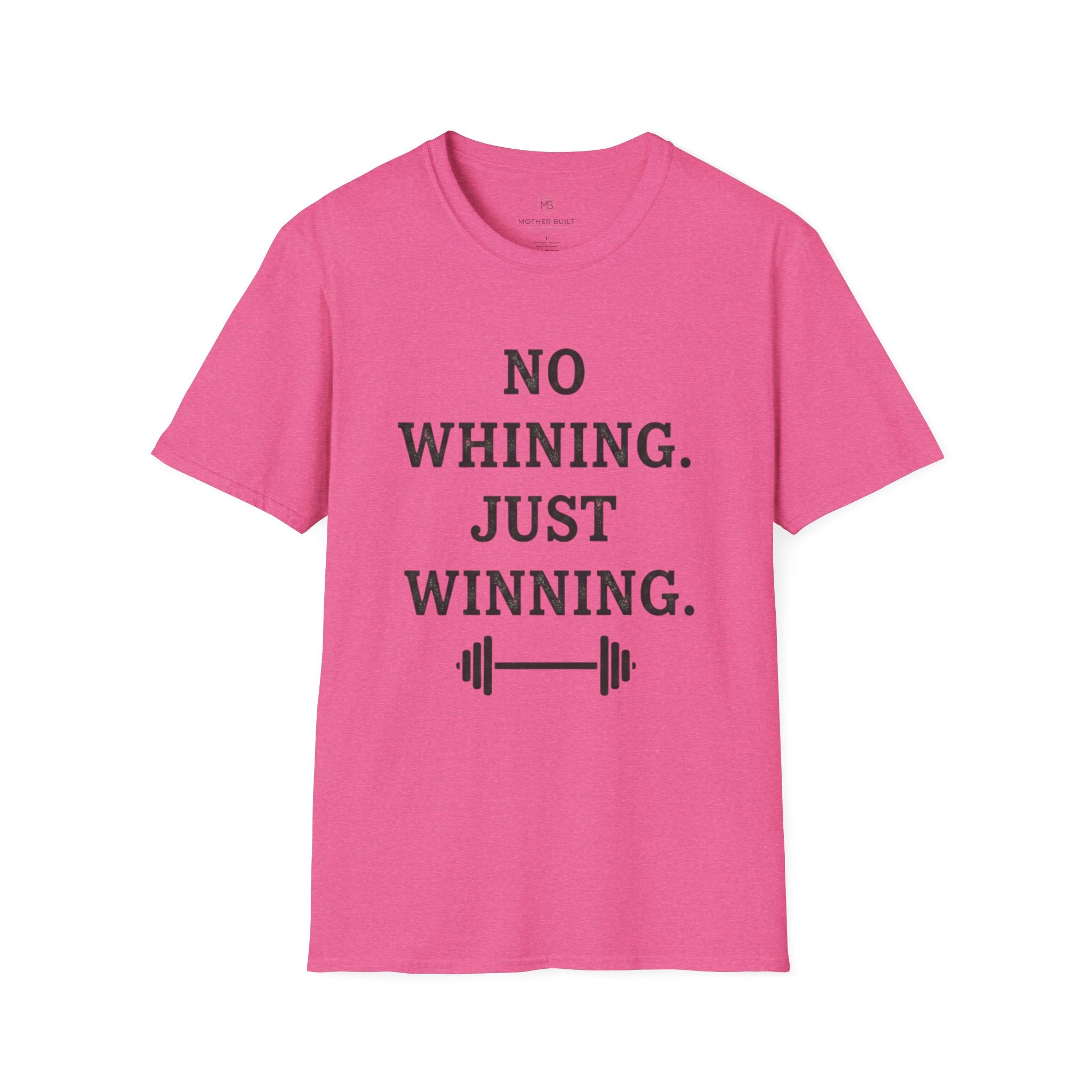 No Whining Just Winning T-Shirt