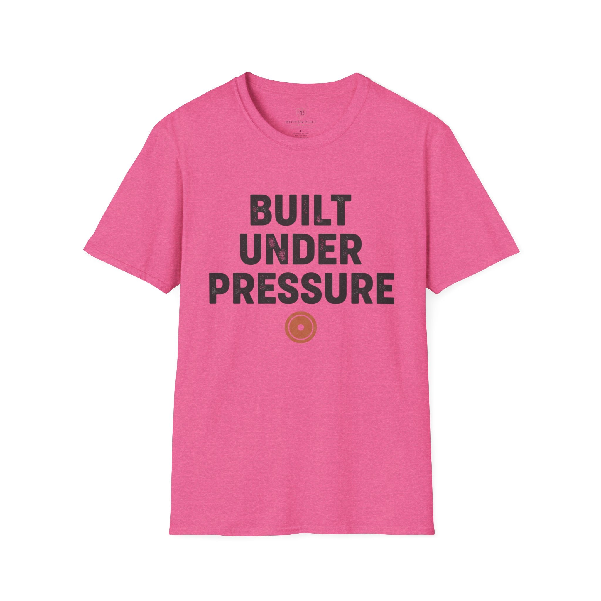 Built Under Pressure T-Shirt