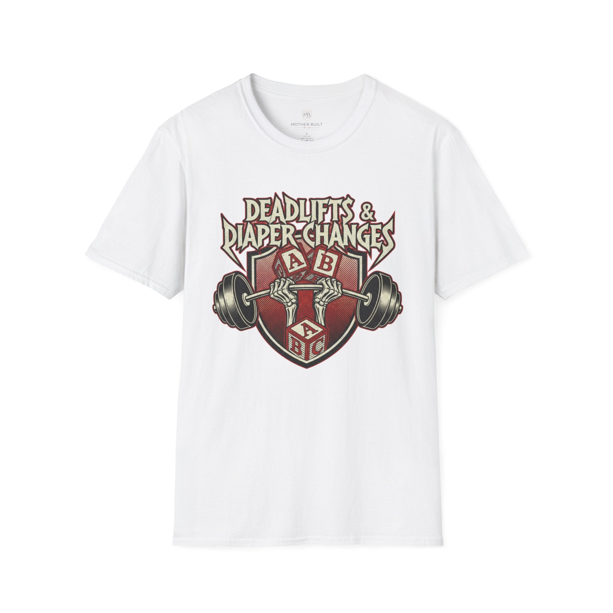 Deadlifts & Diaper Changes T-Shirt