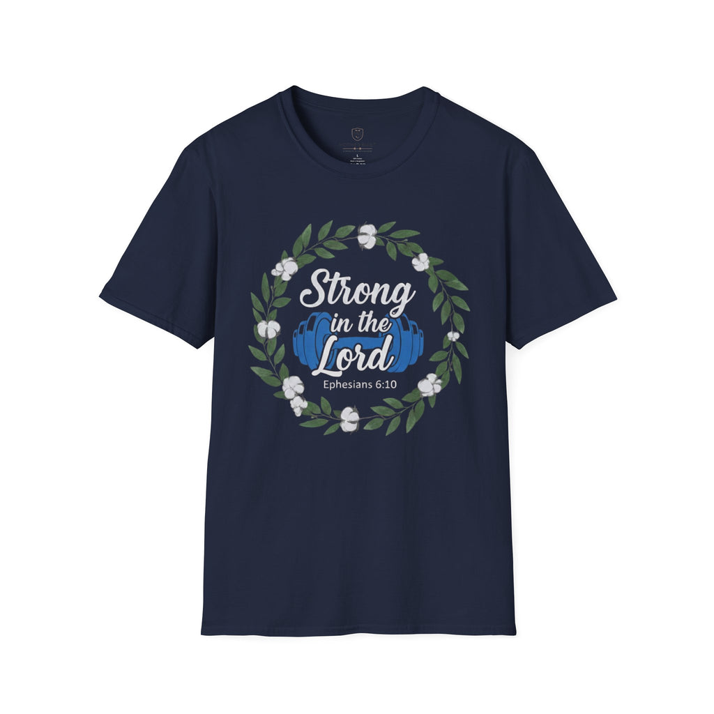 Strong In The Lord T-Shirt